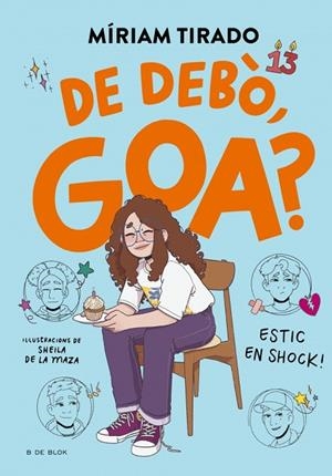EM DIC GOA 7  DE DEBÒ, GOA?   ---DISPONIBLE 22-5----- | 9788410269767 | TIRADO, MÍRIAM
