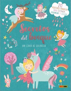 SECRETOS DEL BOSQUE. UN LIBRO DE COLOREAR 20 POSTERES MAGICOS PARA EXTRAER, COLOREAR Y COLGAR | 9788410516793
