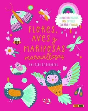 FLORES, AVES Y MARIPOSAS MARAVILLOSAS.  UN LIBRO DE COLOREAR 20 BONITOS POSTERES PARA EXTRAER, COLOREAR Y COLGAR | 9788410516816