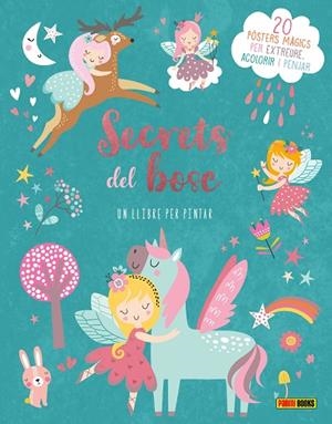SECRETS DEL BOSC. UN LLIBRE PER PINTAR. 20 POSTERS MAGICS PER EXTREURE, ACOLORIR I PENJAR | 9788410516809