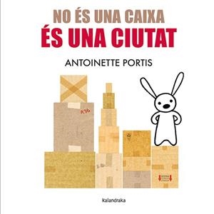 NO ES UNA CAIXA, ES UNA CIUTAT | 9788410387096 | PORTIS,ANTOINETTE