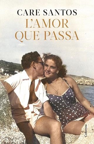 L´AMOR QUE PASSA | 9788466433730 | SANTOS, CARE