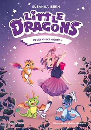 PETITS DRACS MAGICS. LITTLE DRAGONS 1 | 9791387519742 | ISERN, SUSANNA