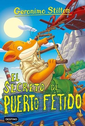 EL SECRETO DE PUERTO FÉTIDO | 9788408302711 | STILTON, GERONIMO