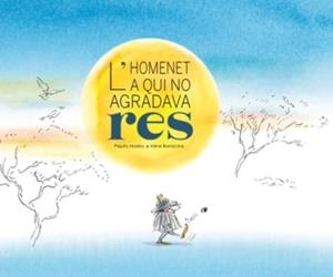 L'HOMENET A QUI NO AGRADAVA RES | 9788412896183 | MATEO, PÉPITO