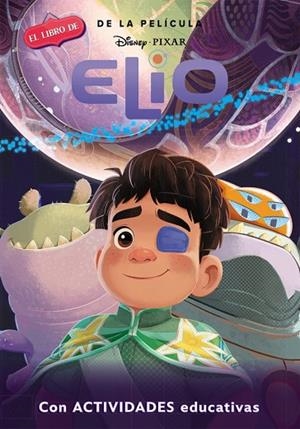 ELIO (CON ACTIVIDADES EDUCATIVAS) | 9788419487445 | DISNEY