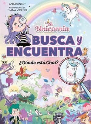 ¿DÓNDE ESTÁ CHAI? BUSCA Y ENCUENTRA EN EL UNIVERSO UNICORNIA | 9791387598266 | PUNSET, ANA