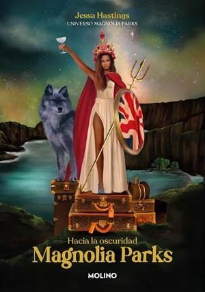 MAGNOLIA PARKS. HACIA LA OSCURIDAD (UNIVERSO MAGNOLIA PARKS 5) | 9788427246294 | HASTINGS, JESSA