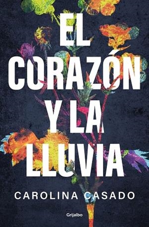 EL CORAZÓN Y LA LLUVIA | 9788425370335 | CASADO, CAROLINA