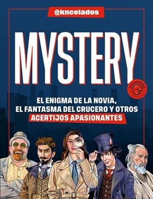 MYSTERY EL ENIGMA DE LA NOVIA, EL FANTASMA DEL CRUCERO Y OTROS ACERTIJOS APASIONANTES | 9788410442665 | @KNCELADOS