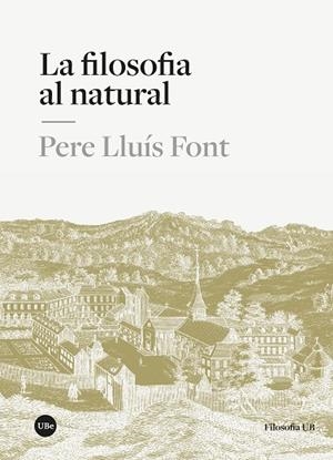 LA FILOSOFIA AL NATURAL | 9788410501591 | LLUÍS FONT, PERE