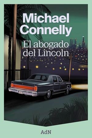 EL ABOGADO DEL LINCOLN | 9788410138353 | CONNELLY, MICHAEL