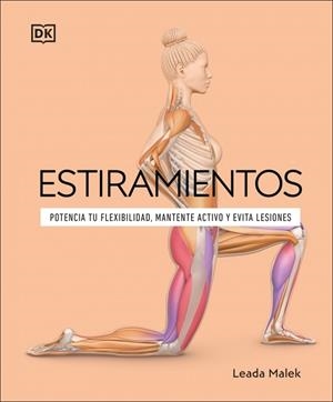 ESTIRAMIENTOS POTENCIA TU FLEXIBILIDAD, MANTENTE ACTIVO Y EVITA LESIONE | 9780241736920 | MALEK, LEADA