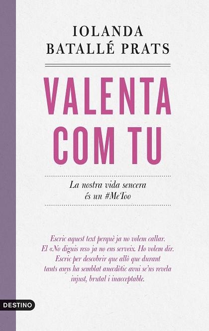VALENTA COM TU. LA NOSTRA VIDA SENCERA ES UN #METOO | 9788419734235 | BATALLÉ PRATS, IOLANDA