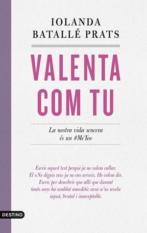 VALENTA COM TU. LA NOSTRA VIDA SENCERA ES UN #METOO | 9788419734235 | BATALLÉ PRATS, IOLANDA