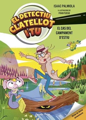 EL DETECTIU CLATELLOT I TU 3. EL CAS DEL CAMPAMENT D'ESTIU | 9791387519728 | PALMIOLA, ISAAC/FUEGO, FRAN