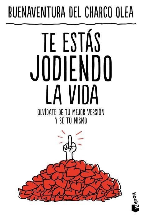 TE ESTÁS JODIENDO LA VIDA | 9788427053946 | CHARCO OLEA, BUENAVENTURA DEL