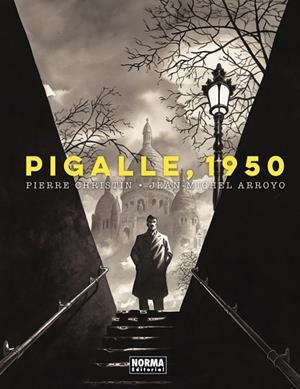 PIGALLE 1950 | 9788467974423 | CHRISTIN/JEAN MICHEL ARROYO