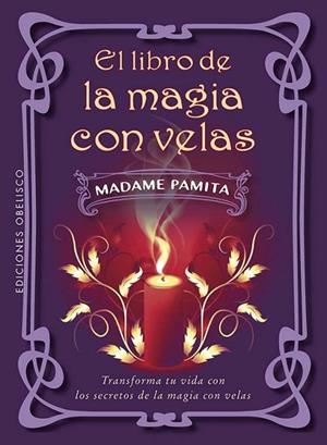 EL LIBRO DE LA MAGIA CON VELAS | 9788411722896 | PAMITA, MADAME