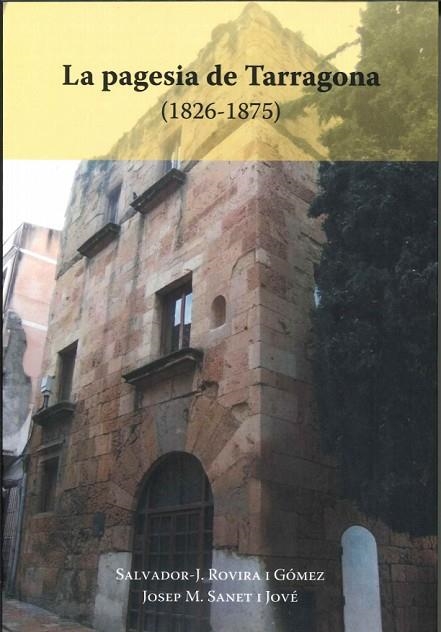 LA PAGESIA DE TARRAGONA (1826-1875) | 9788412955026 | ROVIRA I GOMEZ,SALVADOR / SANET I JOVE,JOSEP M