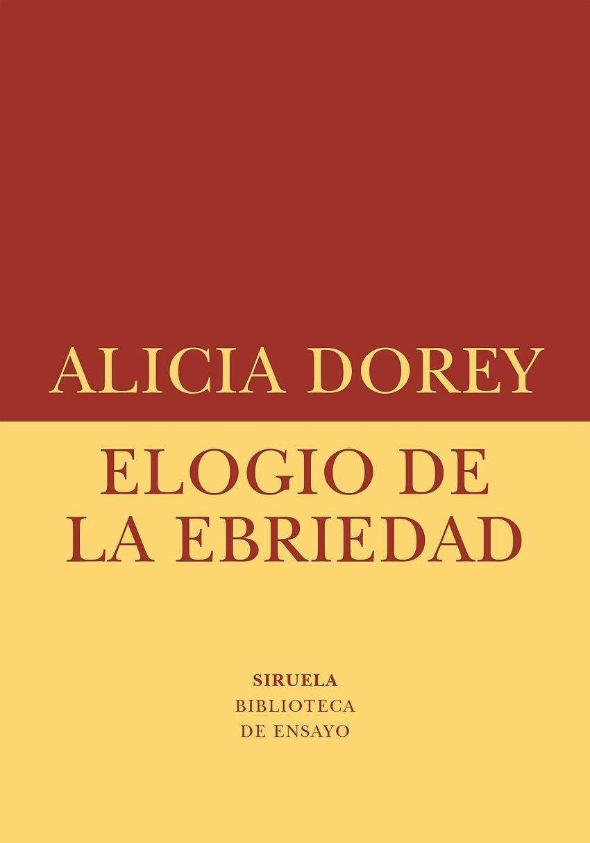 ELOGIO DE LA EBRIEDAD | 9788410415621 | DOREY, ALICIA