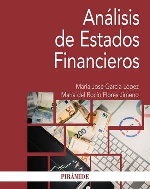 ANÁLISIS DE ESTADOS FINANCIEROS | 9788436850284 | GARCÍA LÓPEZ, MARÍA JOSÉ/FLORES JIMÉNO, MARÍA ROCÍO