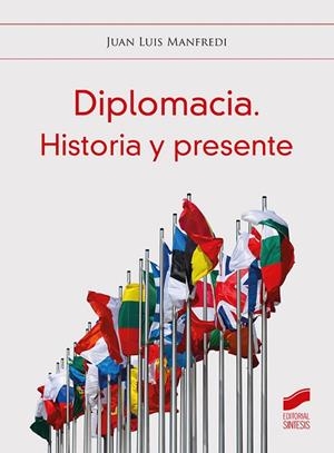 DIPLOMACIA. HISTORIA Y PRESENTE | 9788413571249 | MANFREDI, JUAN LUIS