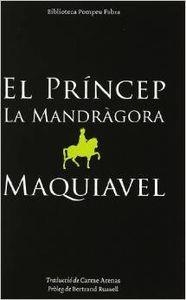 EL PRÍNCEP / LA MANDRÁGORA | 9788497100885 | MAQUIAVELO, NICOLÁS