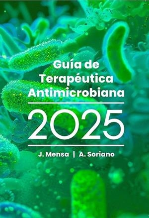 GUIA DE TERAPEUTICA ANTIMICROBIANA 2025 | 9788488825360 | MENSA,J/ SORIANO,A