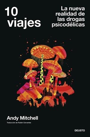 10 VIAJES. LA NUEVA REALIDAD DE LAS DROGAS PSICODÉLICAS | 9788423437856 | MITCHELL, ANDY