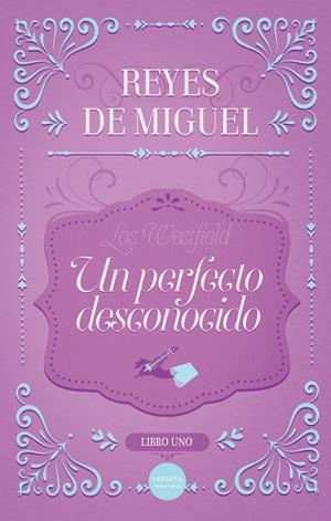 UN PERFECTO DESCONOCIDO. LOS WESTFIELD LIBRO 1 | 9788418883279 | DE MIGUEL, REYES