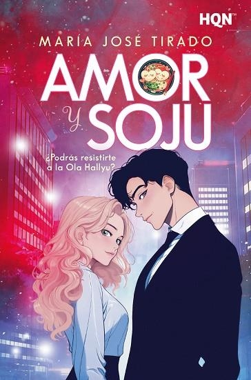 AMOR Y SOJU. ¿PODRÁS RESISTIRTE A LA OLA HALLYU? | 9788410741096 | TIRADO, MARÍA JOSÉ