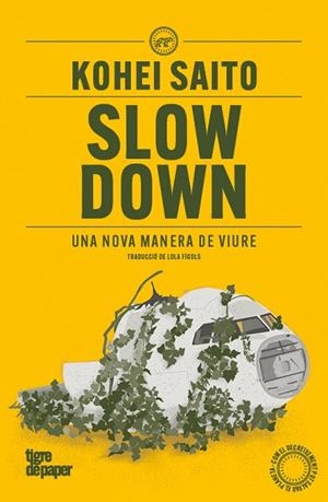 SLOW DOWN UNA NOVA MANERA DE VIURE | 9791387645052 | SAITO, KOHEI