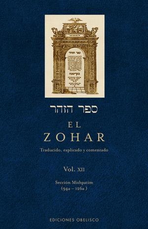 EL ZOHAR XII (VOL. 12) TRADUCIDO, EXPLICADO Y COMENTADO | 9788497777964 | BAR IOJAI, RABI SHIMON