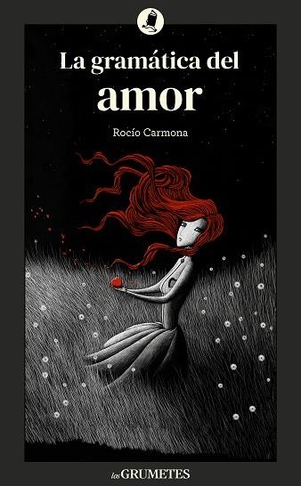 LA GRAMÁTICA DEL AMOR | 9788424675905 | CARMONA, ROCÍO