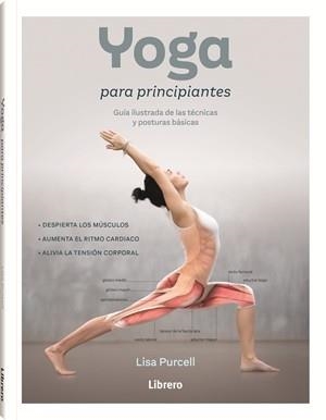YOGA PARA PRINCIPIANTES. GUIA ILUSTRADA DE LAS TECNICAS Y POSTURAS BASICAS | 9789464990096 | RUCELL, LISA