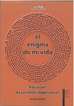 EL ENIGMA DE MI VIDA. HACIA UN DESARROLLO IMPERSONAL | 9788415795476 | BIGÉ, LUC