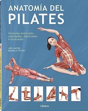 ANATOMIA DEL PILATES. POSTURAS ESENCIALES ANALIZADAS, EXPLICADAS E ILUSTRADAS. | 9789464990270 | BARNSLEY, ANNA
