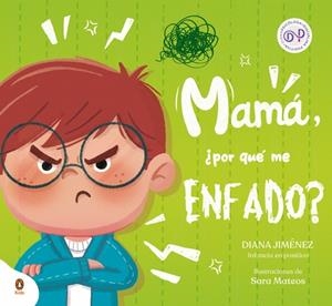 MAMÁ, ¿POR QUÉ ME ENFADO? | 9788410318199 | JIMÉNEZ, DIANA
