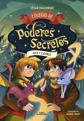 COLEGIO DE PODERES SECRETOS 6  ÁLEX Y CATORCE | 9788410190856 | MALLORQUÍ, CÉSAR