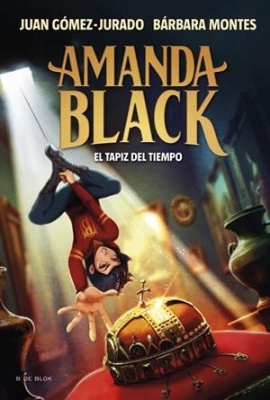 AMANDA BLACK 12 EL TAPIZ DEL TIEMPO | 9788410269859 | GÓMEZ-JURADO, JUAN/MONTES, BÁRBARA