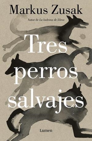 TRES PERROS SALVAJES | 9788426431738 | ZUSAK, MARKUS