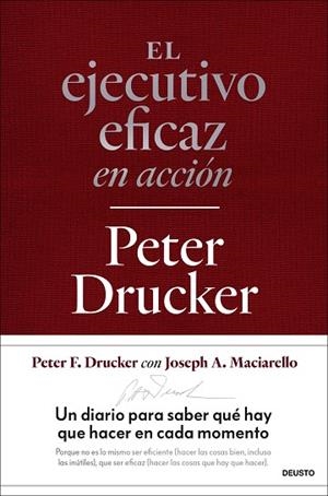 EL EJECUTIVO EFICAZ EN ACCIÓN. UN DIARIO PARA ORGANIZARSE BIEN | 9788423438723 | DRUCKER, PETER
