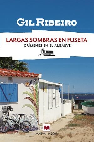 LARGAS SOMBRAS EN FUSETA. CRÍMENES EN EL ALGARVE 2 | 9788410260931 | RIBEIRO, GIL