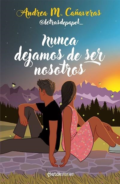 NUNCA DEJAMOS DE SER NOSOTROS | 9788427053878 | ANDREA M. CAÑAVERAS (@LETRASDEPAPEL_)
