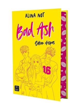 BAD ASH 1. SALTAN CHISPAS (EDICIÓN ESPECIAL CON CANTOS TINTADOS) | 9788408301189 | NOT, ALINA
