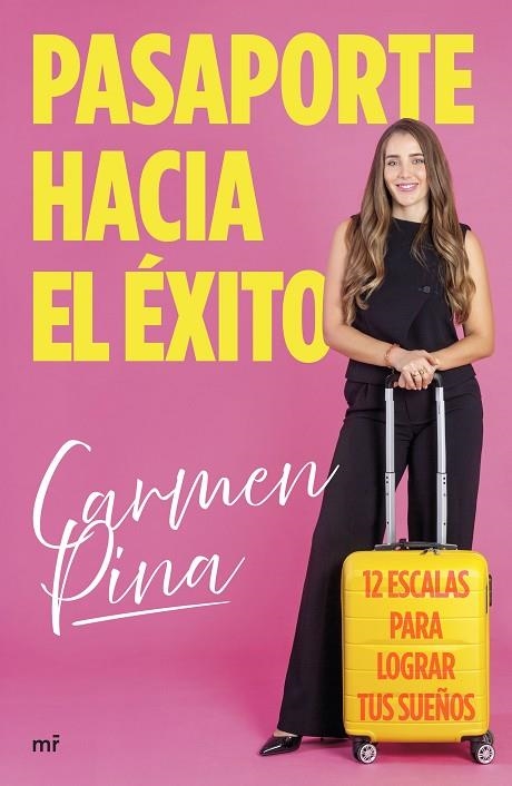 PASAPORTE HACIA EL ÉXITO. 12 ESCALAS PARA LOGRAR TUS SUEÑOS | 9788427053991 | PINA, CARMEN