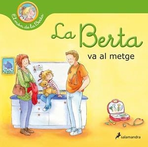 LA BERTA VA AL METGE (EL MÓN DE LA BERTA) | 9788418637315 | SCHNEIDER, LIANE