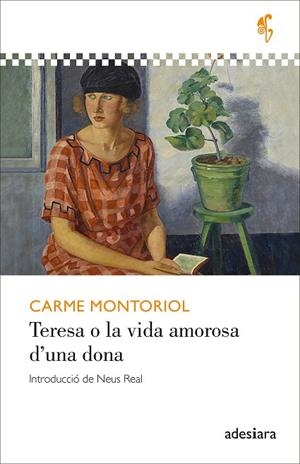 TERESA O LA VIDA AMOROSA D’UNA DONA | 9788419908247 | MONTORIOL, CARME