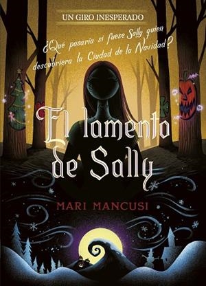 EL LAMENTO DE SALLY. CIUDAD DE LA NAVIDAD | 9788410029330 | DISNEY/MANCUSI, MARI